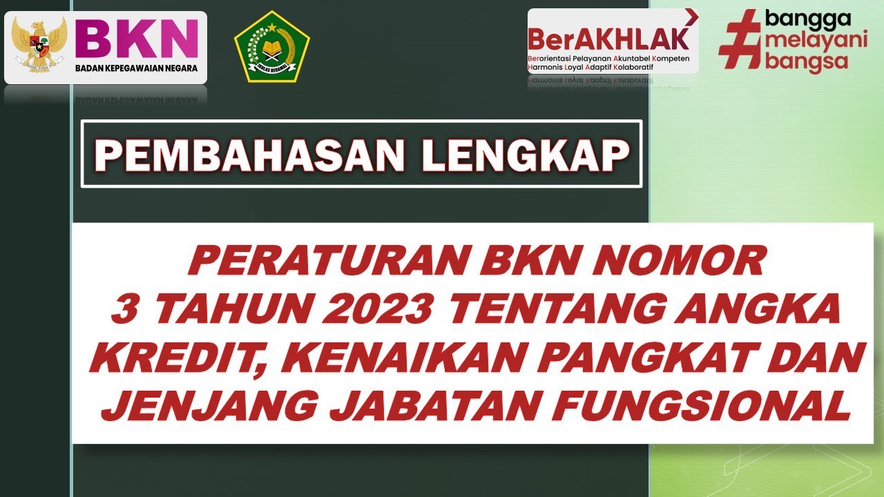 Penjelasan Lengkap Peraturan BKN 3 Tahun 2023 Tentang Angka Kredit ...