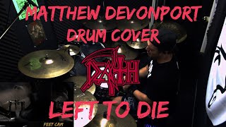 Death - Left to Die // Matthew Devonport Drum Cover