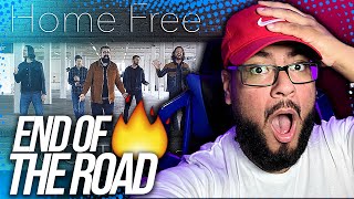 First Time Hearing Home Free - End of the Road REACTION