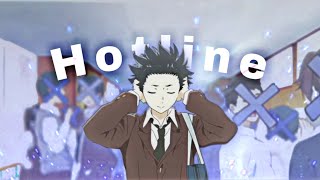 Hotline - A Silent Voice [AMV/Edit] | Shoya Ishida
