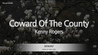 Kenny Rogers-Coward Of The County (Karaoke Version)