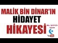 Bir rüya ile değişen hayat |Malik bin Dinar'ın hikayesi|