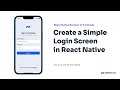 #1 Create a Simple Login Screen in React Native