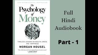 The Psychology Of Money Full Hindi Audiobook Part 1