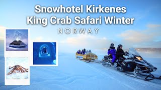 4K Snowhotel Kirkenes Tour \u0026 King Crab Safari Snow Mobile ,Ice Bar | Norway Unforgettable Experience