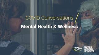 COVID Conversations | Mental Health \u0026 Wellness