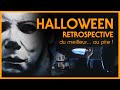 HALLOWEEN RETROSPECTIVE : DU MEILLEUR AU PIRE !