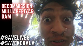 Decommission Mullaperiyar Dam / Malayalam Vine / Ikru