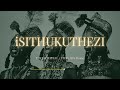 Dlala Thukzin & Jazzworx - ISITHUKUTHEZI (ft. Thukuthela, Babalwa M, Sykes ) | 3 Step Type Beat 2026