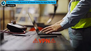 Streamline 3rd Party Remote Access with Zero Trust Solutions