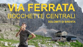 VIA FERRATA - BOCCHETTE CENTRALI - Dolomiti di Brenta ⛰️