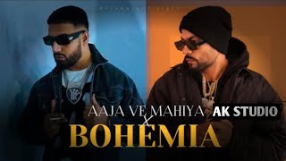 Aaja Ve Mahiya X Bohemia (Mega RapMix) Imran Khan X Bohemia