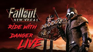 Fallout: New Vegas! Live with DANGER!