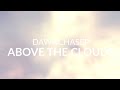 Dawnchaser - Above The Clouds (Official Music Video)