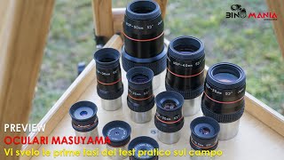 MASUYAMA MOP Eyepieces Preview - I reveal the first phases of the practical field test