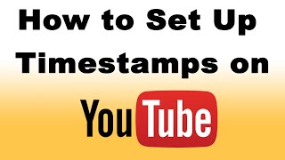 How to Set Up Timestamps on YouTube (Video Chapters)