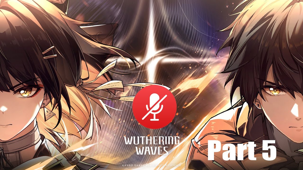 Wuwa Full Playthrough Part 5 Wuthering Waves Youtube