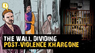 'Wall, Barricades Dividing Communities': Khargone Lives With Scars of Violence | The Quint