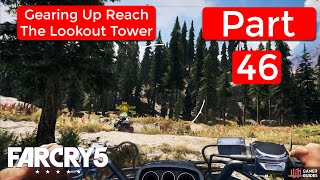 FarCry 5 – Part 46 Gameplay (No Commentary) 1080p HD ( Gearing Up Reach The Lookout Tower )