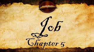 Job Chapter 5 | Audio KJV (With Text)