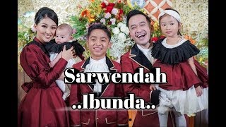 SARWENDAH IBUNDA (LIRIK)