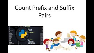Python : Count Prefix and Suffix Pairs