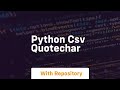python csv quotechar