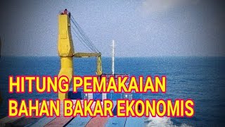 Menghitung Pemakaian bahan bakar kapal laut