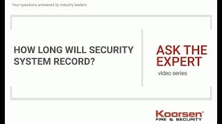 How Long Will Security System Record? - Security FAQs