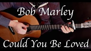 Kelly Valleau - Could You Be Loved (Bob Marley) - Fingerstyle Guitar