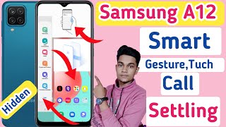 Samsung A12 smart tuch setting/samsung Galaxy A 12 smart call setting/galaxy A12 setting