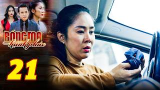 BÓNG MA HẠNH PHÚC Tập 21 | Tiểu tam ngang nhiên để lại DẤU VẾT NGOẠI TÌNH để thách thức chính thất