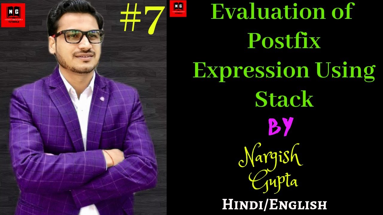 Evaluation Of Postfix Expression Using Stack Data Structure | PART 1.7 ...