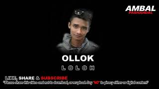 Ollok - Loloh | Ambal Pashandal