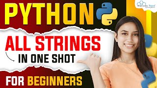 Python Strings Tutorial | All String Functions in Python One Shot | Python Course For Beginners