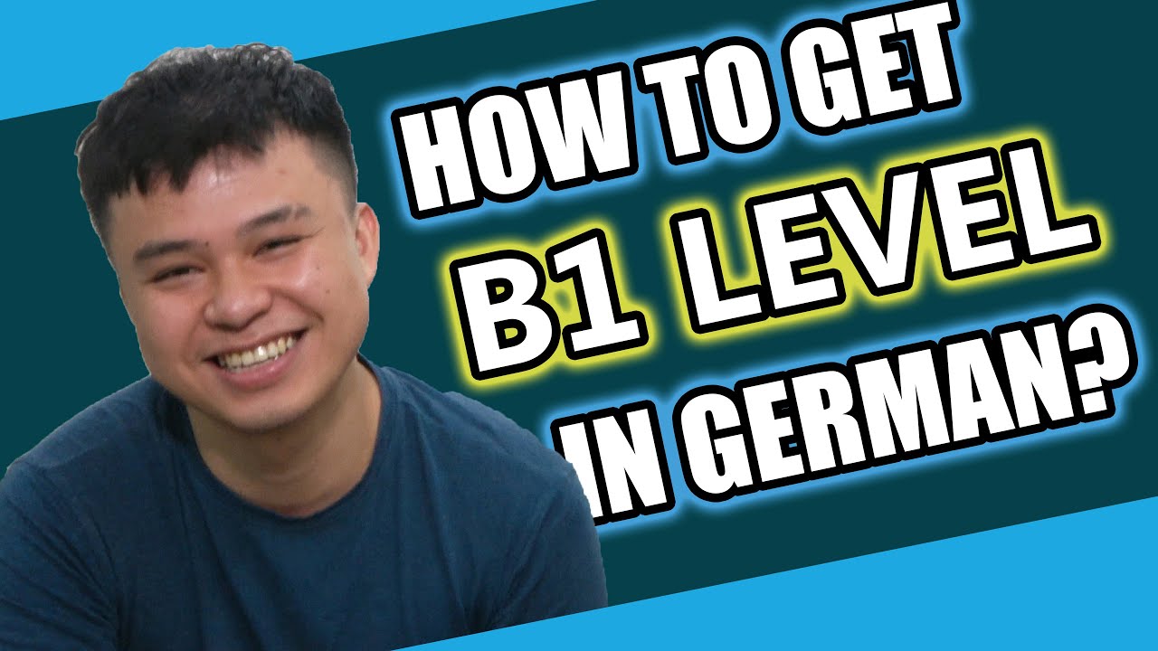 How To Get To B1 Level In German? | Language Accepted! - YouTube