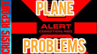 CRISIS  REPORT 12/29/24 PLANE PROBLEMS