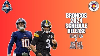 Broncos 2024 Schedule Release: Reaction & Instant Analysis | Mile High Insiders