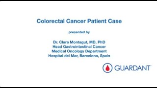 Colorectal Cancer Patient Case - where the Guardant360® test was used