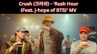 Two ROCK Fans REACT to Crush 크러쉬   'Rush Hour Feat  j hope of BTS' MV