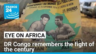 The Rumble in the Jungle, 50 years on: DR Congo remembers fight of the century • FRANCE 24 English