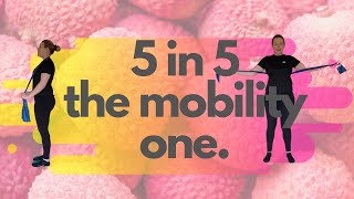 5 IN 5|| THE MOBILITY ONE|| 5 MOVES IN 5 MINUTES|| TAKE A BREAK FROM SITTING AT YOUR DESK