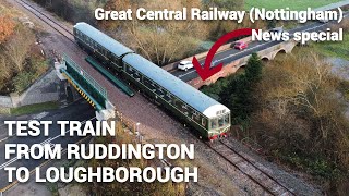 Test train from Ruddington to Loughborough - Great Central Railway (Nottingham) news special