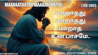 மாறாதது மாறாதது மாறாத உன் பாசமே..Maaraathathu Maaraathathu.. #tamilchristiansongs #tamilchristian