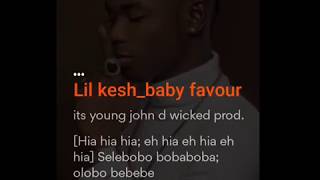 Lil kesh baby favour _naijalyrics