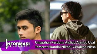 Unggahan Perdana Alshad Ahmad Usai Terseret Skandal Nikahi-Ceraikan Nissa