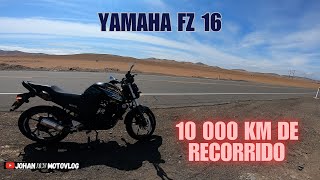 Yamaha Fz-16/ Una moto que aún sigue sorprendiendo en pleno 2025/ Después de 10 mil km de uso 😁