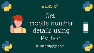how to track mobile location details using python telugu | python projects telugu