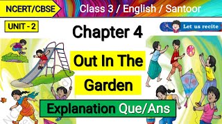 Santoor | Class 3 English Chapter 4 | Out in The Garden | Explanation | Question Answer | NCERT