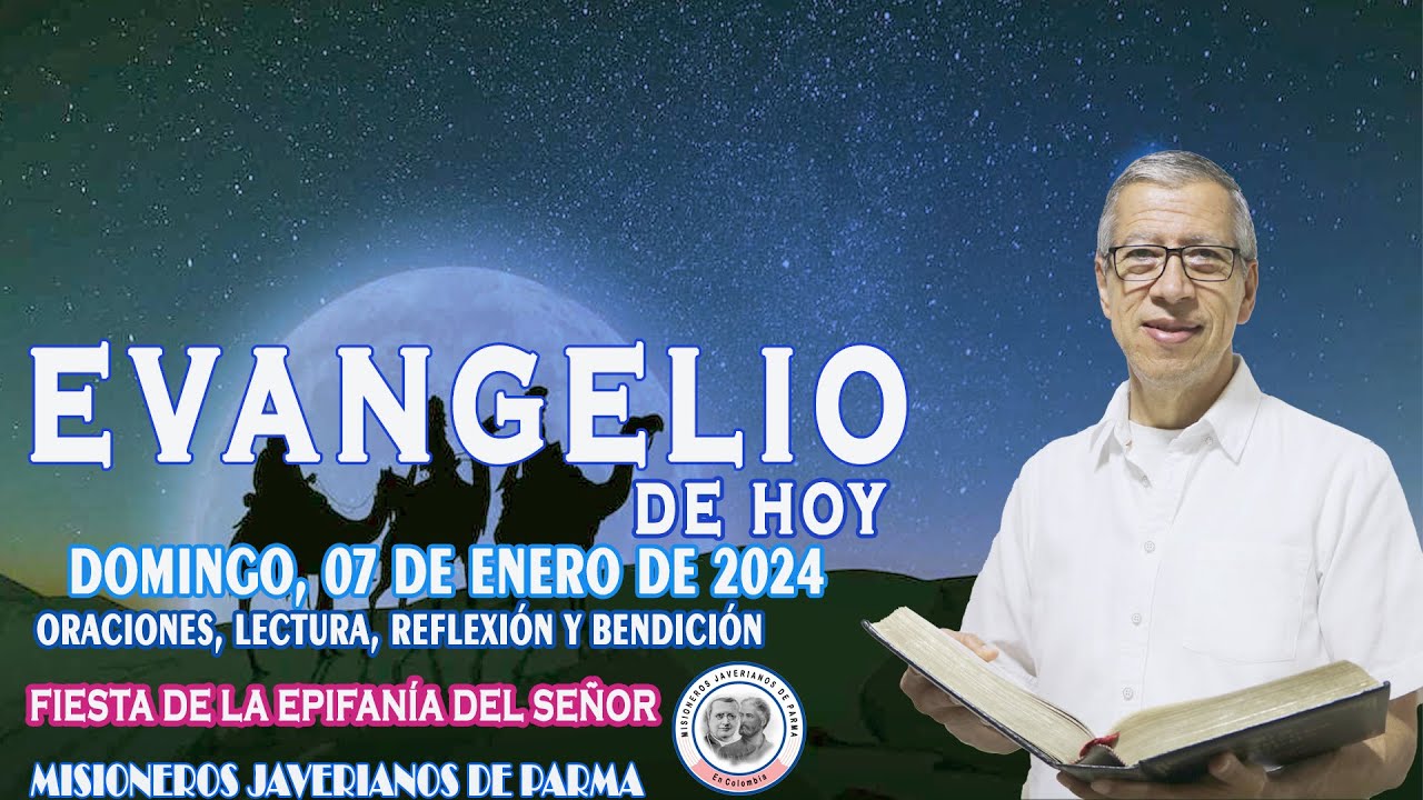 EVANGELIO DE HOY: DOMINGO, 07 De Enero De 2024: ORACIÓN, LECTURA ...